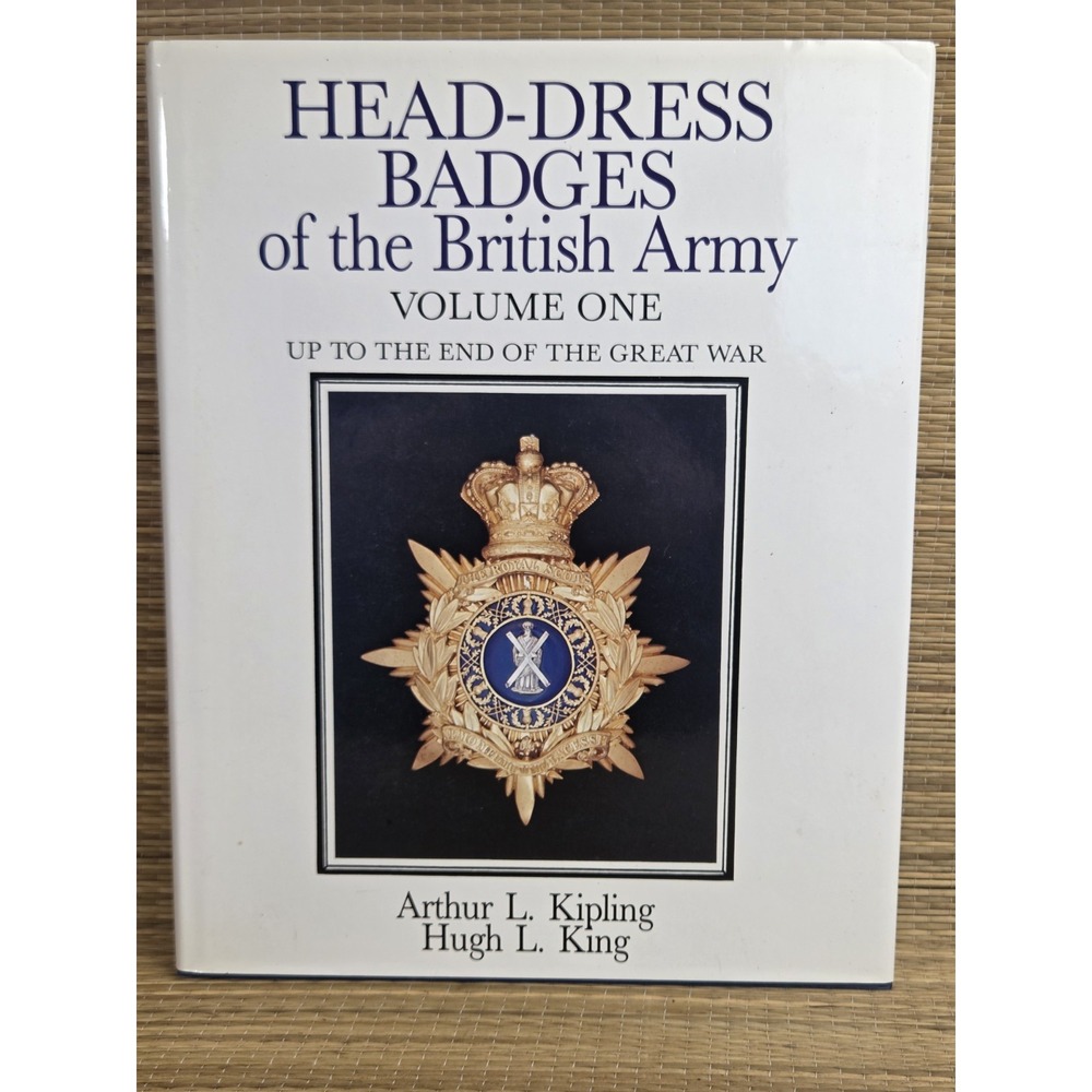 Head-Dress Badges of the British Army By Killing & King Vol 1 Hardcover Dust